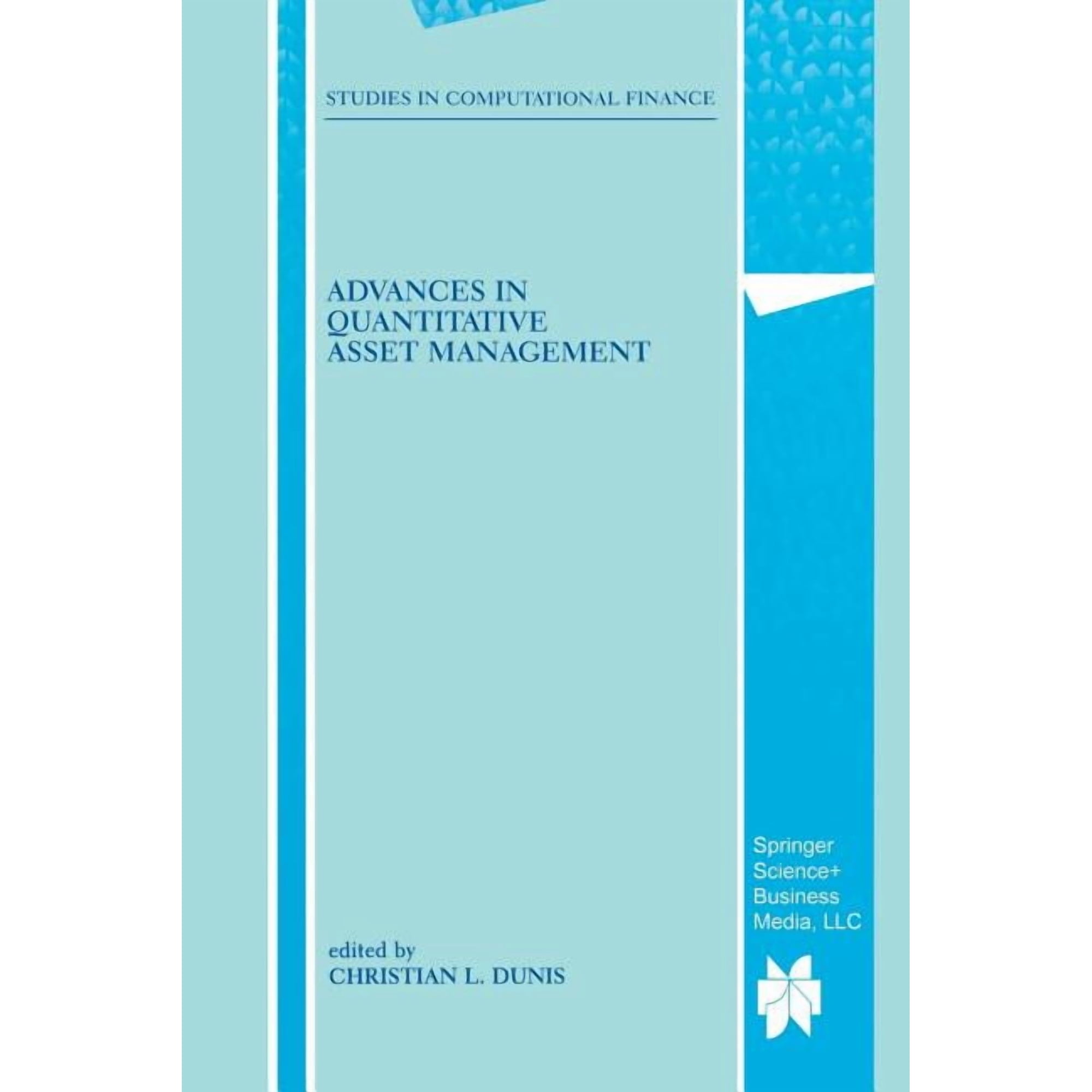 Studies in Computational Finance Advances in Quantitative Asset Management Book 1 (Paperback)