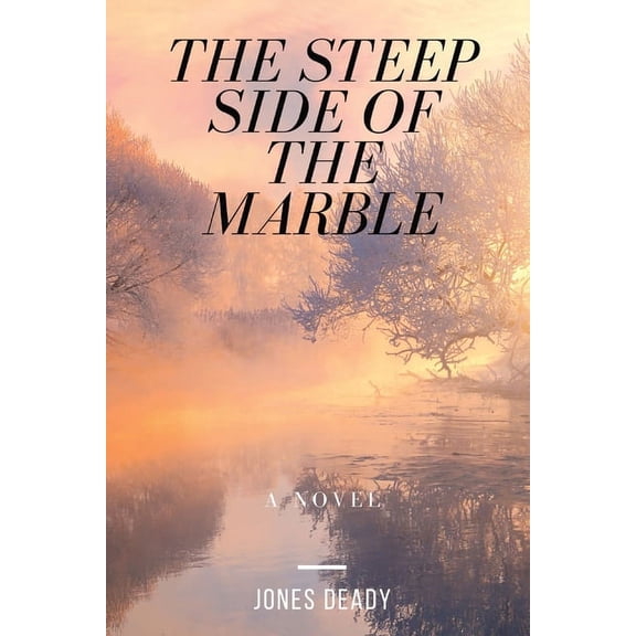 The Steep Side of the Marble, (Paperback)