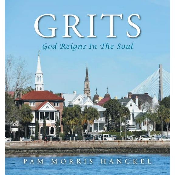 Grits, God Reigns In The Soul, (Paperback)