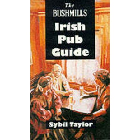 The Bushmills Irish Pub Guide (Hardcover - Used) 0862813859 9780862813857