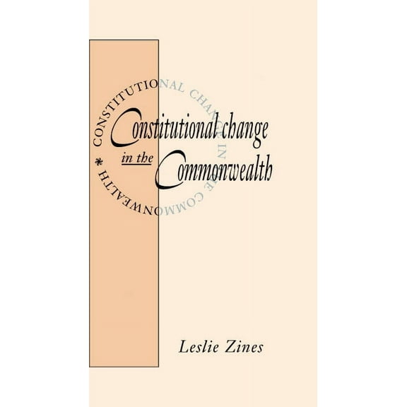 Constitutional Change in the Commonwealth, (Hardcover)