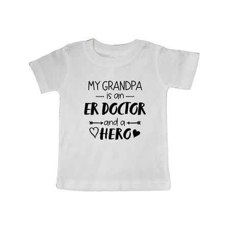 

Inktastic My Grandpa is an ER Doctor and a Hero Gift Baby Boy or Baby Girl T-Shirt