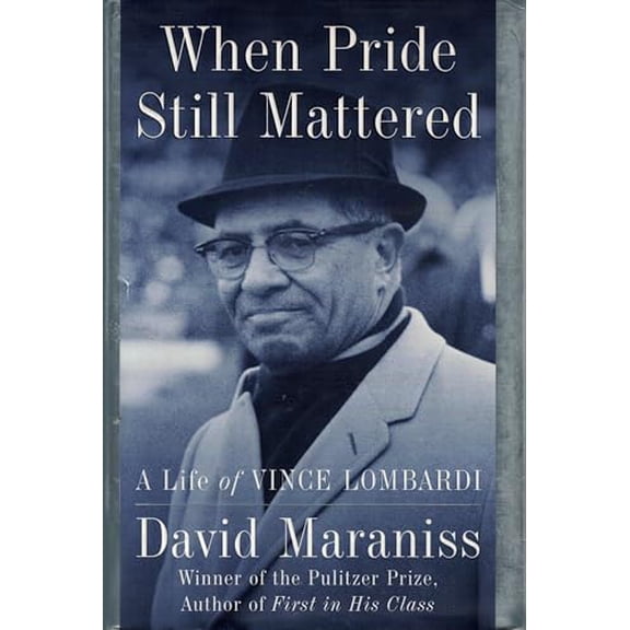 Pre-Owned When Pride Still Mattered: A Life of Vince Lombardi, 9780684844183, 0684844184, Hardcover,