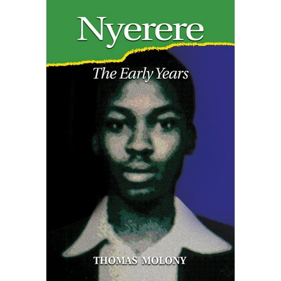 Nyerere: The Early Years, (Hardcover)