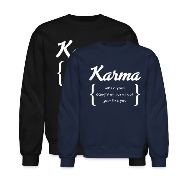 EcoLoom Daughter Karma Mom Mother Mommy Grandmother Mum Mothers Day Long Sleeve Unisex Midweight Crewneck Sweatshirt