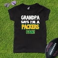 thumbnail image 2 of NanyCraft's My Grandpa Says I'm a Packers Fan Girl T-Shirt, 2 of 2