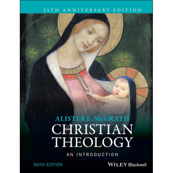 Pre-Owned Christian Theology (Paperback) 1118869575 9781118869574