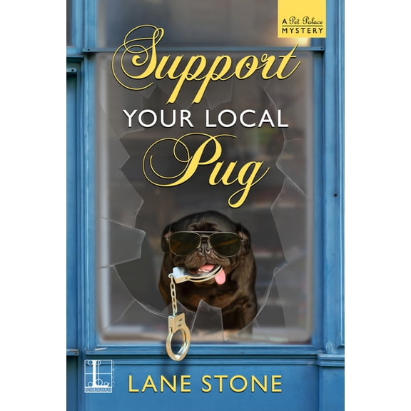 Pet Palace Mystery Support Your Local Pug, (Paperback)