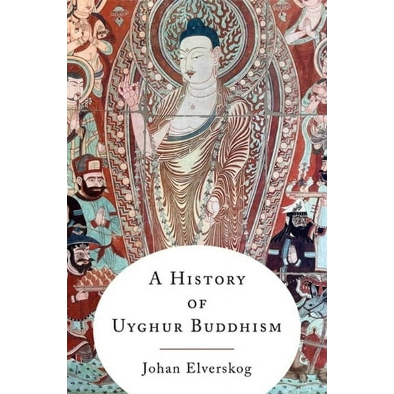A History of Uyghur Buddhism, (Paperback)