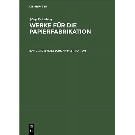 Die Holzschliff-Fabrikation, (Hardcover)