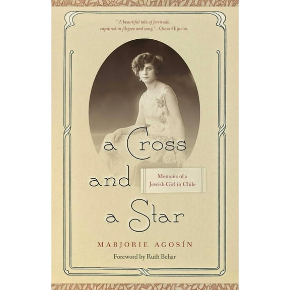Cross and a Star: Memoirs of a Jewish Girl in Chile, (Paperback)