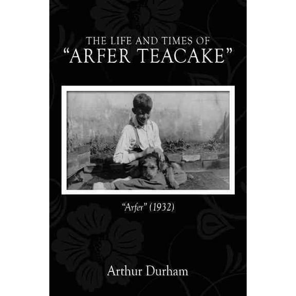 Life and Times of Arfer Teacake : Arfer (1932)
