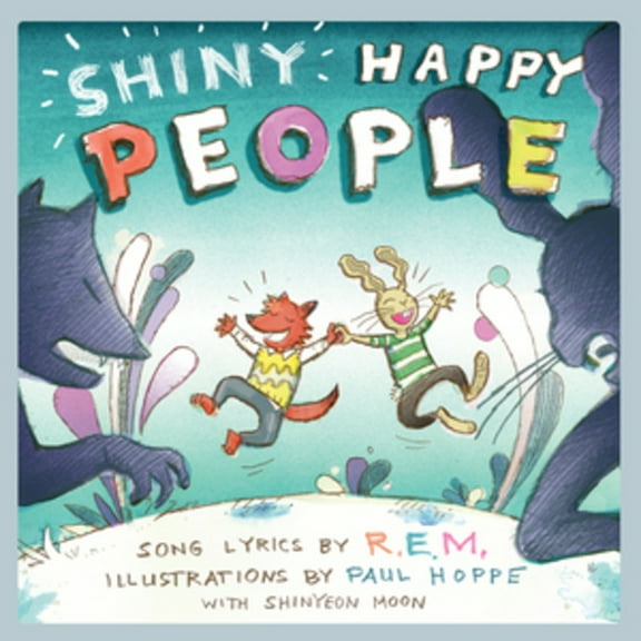 Lyricpop Shiny Happy People: A Children's Picture Book, (Hardcover)