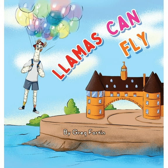 Llamas Can Fly, (Hardcover)