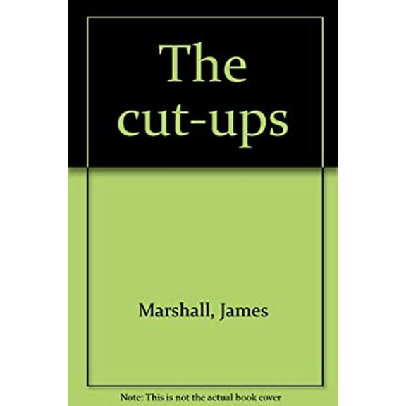Pre-Owned The cut-ups Paperback James Marshall