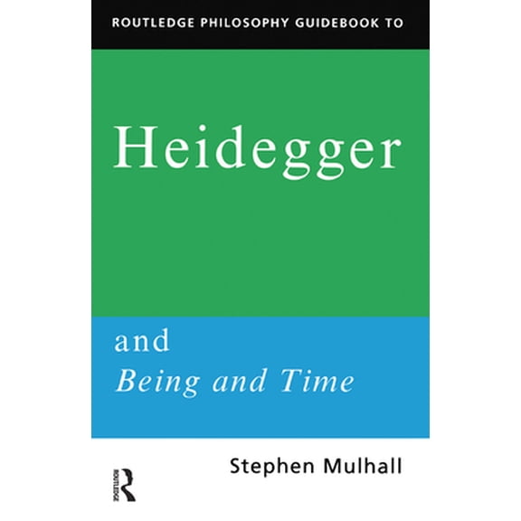 Pre-Owned Routledge Philosophy GuideBook to Heidegger and Being and Time (Paperback) 0415100933 9780415100939