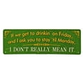thumbnail image 2 of Rivers Edge Large Tin Sign "If We Get to Drinking" 3.5"x10.5" Steel 1414, 2 of 2