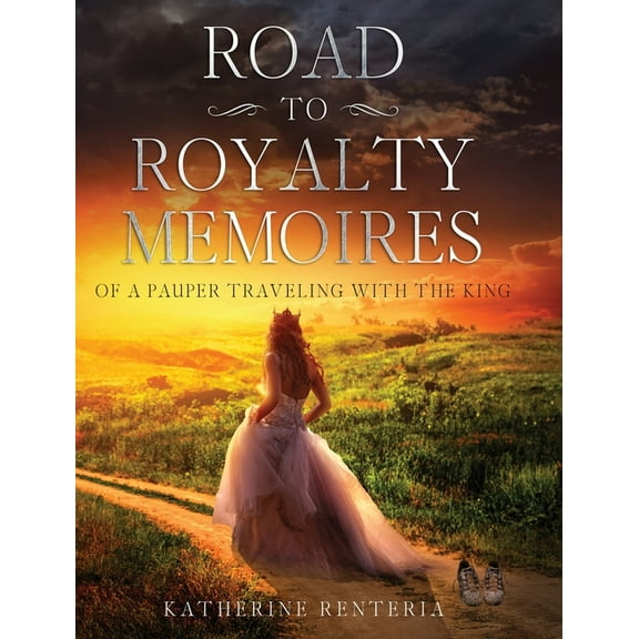 Road To Royalty Memoires, (Hardcover)