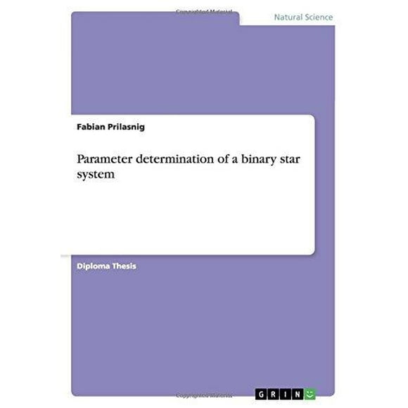 Parameter Determination of a Binary Star System
