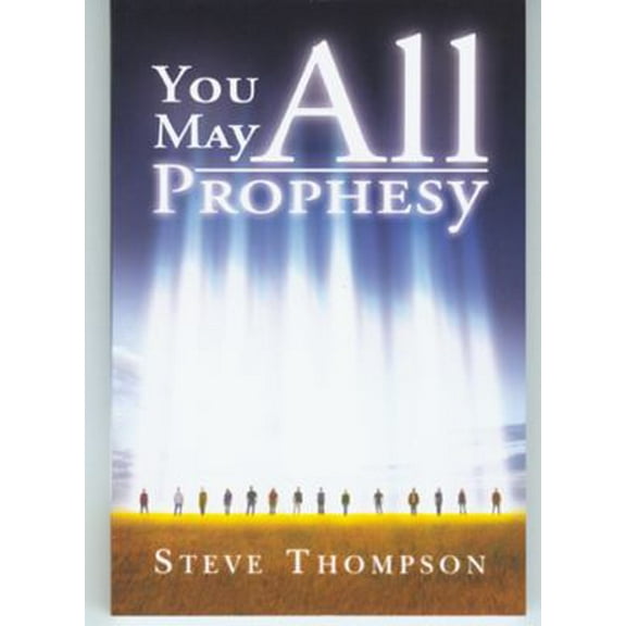 Pre-Owned You May All Prophesy (Paperback) 159933089X 9781599330891