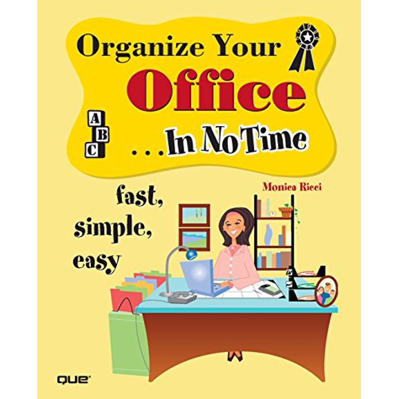 Pre-Owned Organize Your Office in No Time (Paperback) 0789732181 9780789732187
