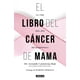 thumbnail image 1 of El libro del cáncer de mama Aguilar GERARDO CASTORENA, 1 of 2