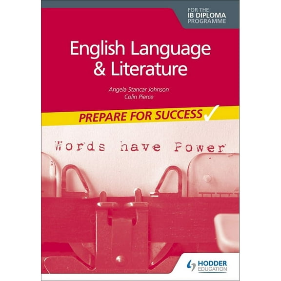 English Language and Literature for the IB Diploma: Prepare for Success: Hodder Education Group, (Paperback)