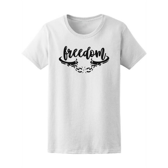 Freedom Independent Break Free T-Shirt Women -Image by Shutterstock, Female Large