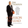 thumbnail image 2 of A Passion to Lead: Seven Leadership Secrets for Success in Business, Sports, and Life, (Paperback), 2 of 2