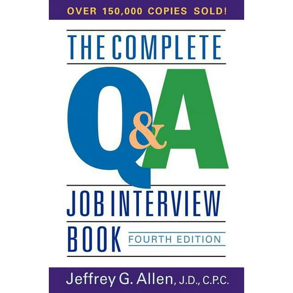 Complete Q&A Job Interview Book The Complete Q&A Job Interview Book, (Paperback)