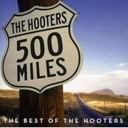 CAMDEN INTERNATIONAL The Hooters - 500 Miles: Best of - Music & Performance - CD