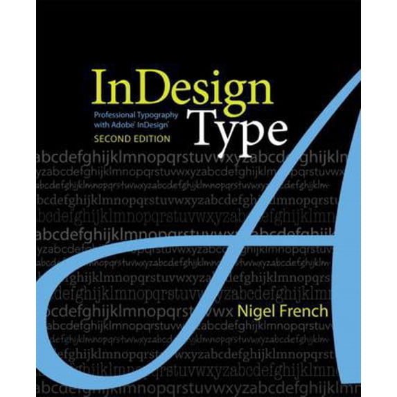 Pre-Owned InDesign Type: Professional Typography with Adobe InDesign (Paperback) 0321685369 9780321685360