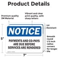 thumbnail image 2 of (2 Pack) Payments Of All Co-Pays Deductibles And Or OSHA Notice Sign, 2 of 7