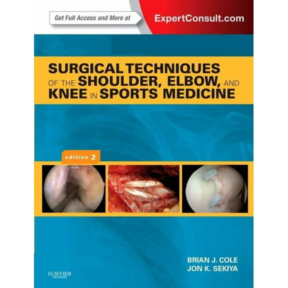 Surgical Techniques of the Shoulder, Elbow, and Knee in Sports Medicine: Expert Consult - Online and Print (Other)