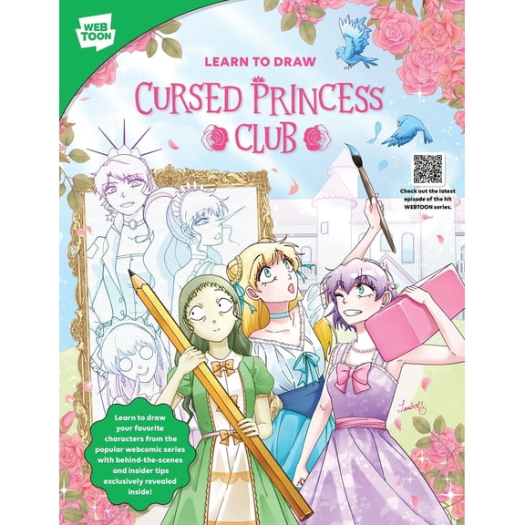 Pre-Owned Webtoon Learn to Draw Cursed Princess Club: Learn to Draw Your Favorite Characters from the Popular Webcomic Series with Behind-, (Paperback)