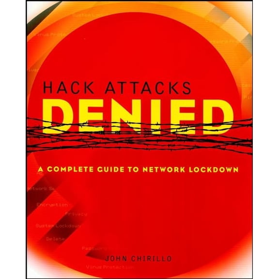 Pre-Owned Hack Attacks Denied: A Complete Guide to Network Lockdown Paperback