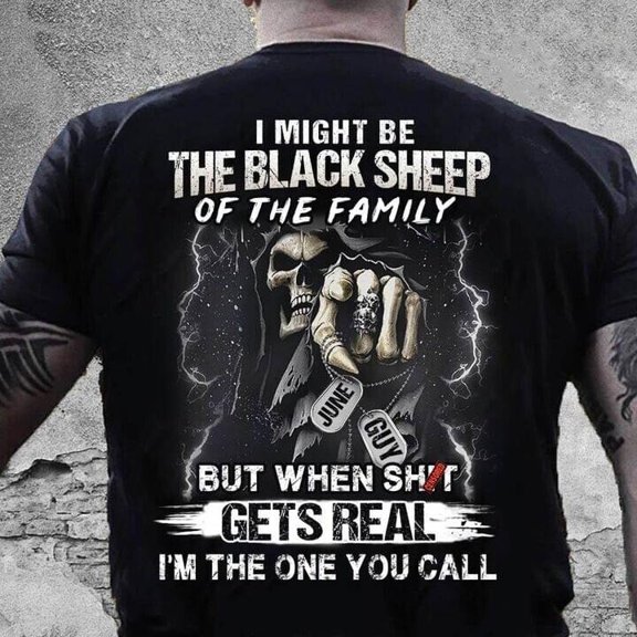 Sam Soft Skull I Might Be The Black Sheep Of The Family But When Shirt