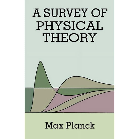 Dover Books on Physics Survey of Physical Theory, (Paperback)