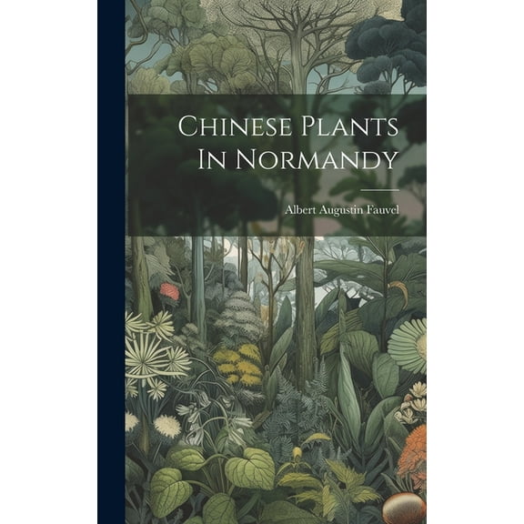 Chinese Plants In Normandy (Hardcover)