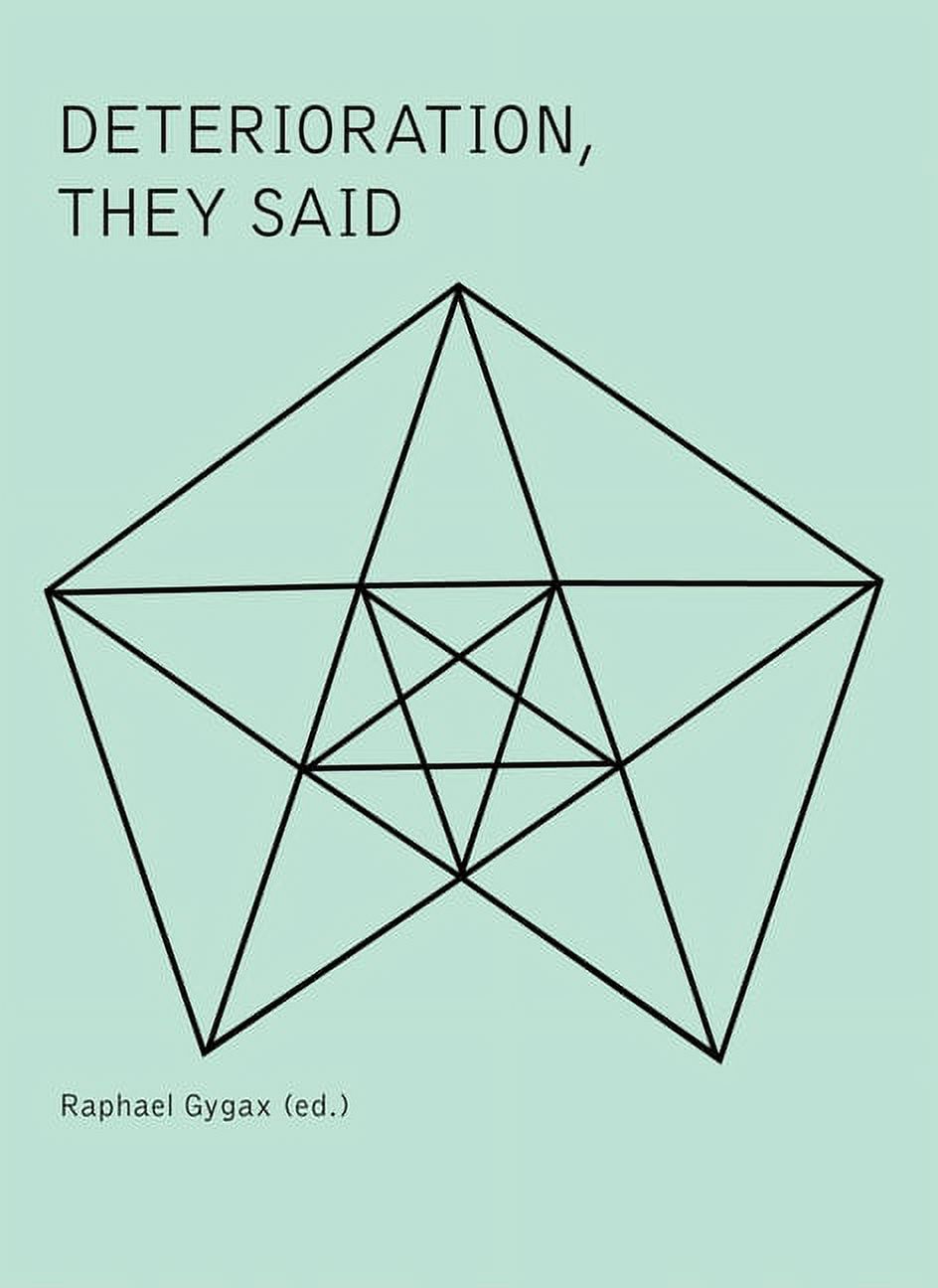 Deterioration, They Said, (Hardcover)