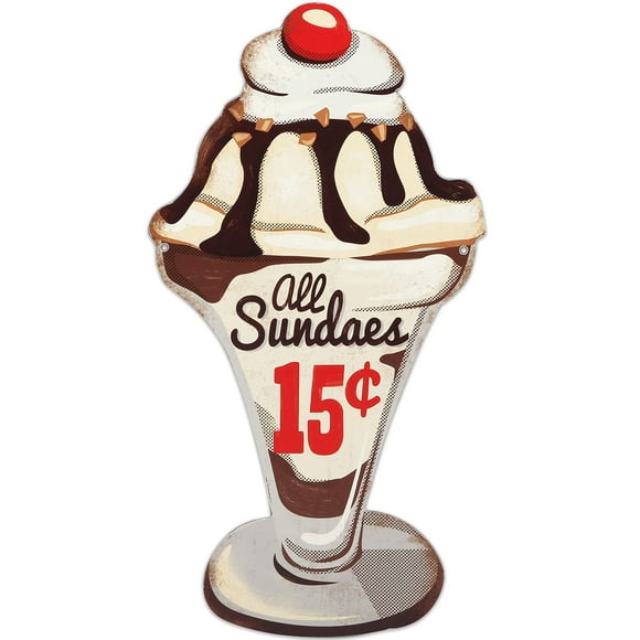Ice Cream Sundae Metal Sign - Vintage Diner Ice Cream Sign for Home Decorating - All Sundaes 15 Cents