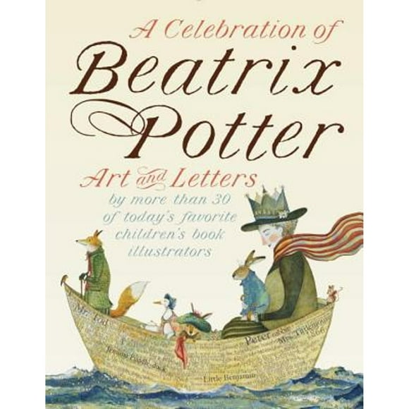 A Celebration of Beatrix Potter: Art and Letters by More Than 30 of Today's Favorite Children's Book (Pre-Owned Hardcover 9780241249437) by Beatrix Potter