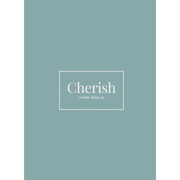 Cherish: A Book About Us, (Hardcover)