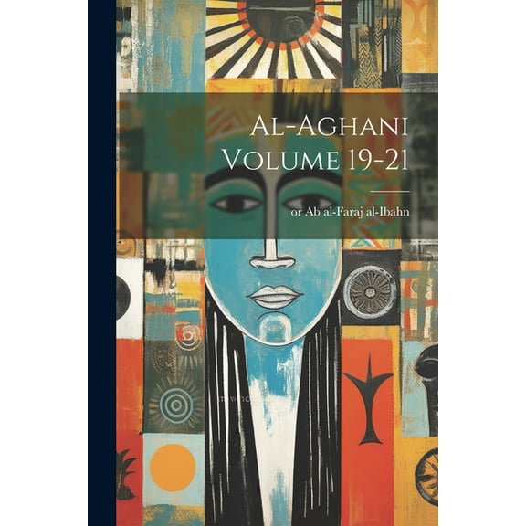 al-Aghani Volume 19-21 (Paperback)