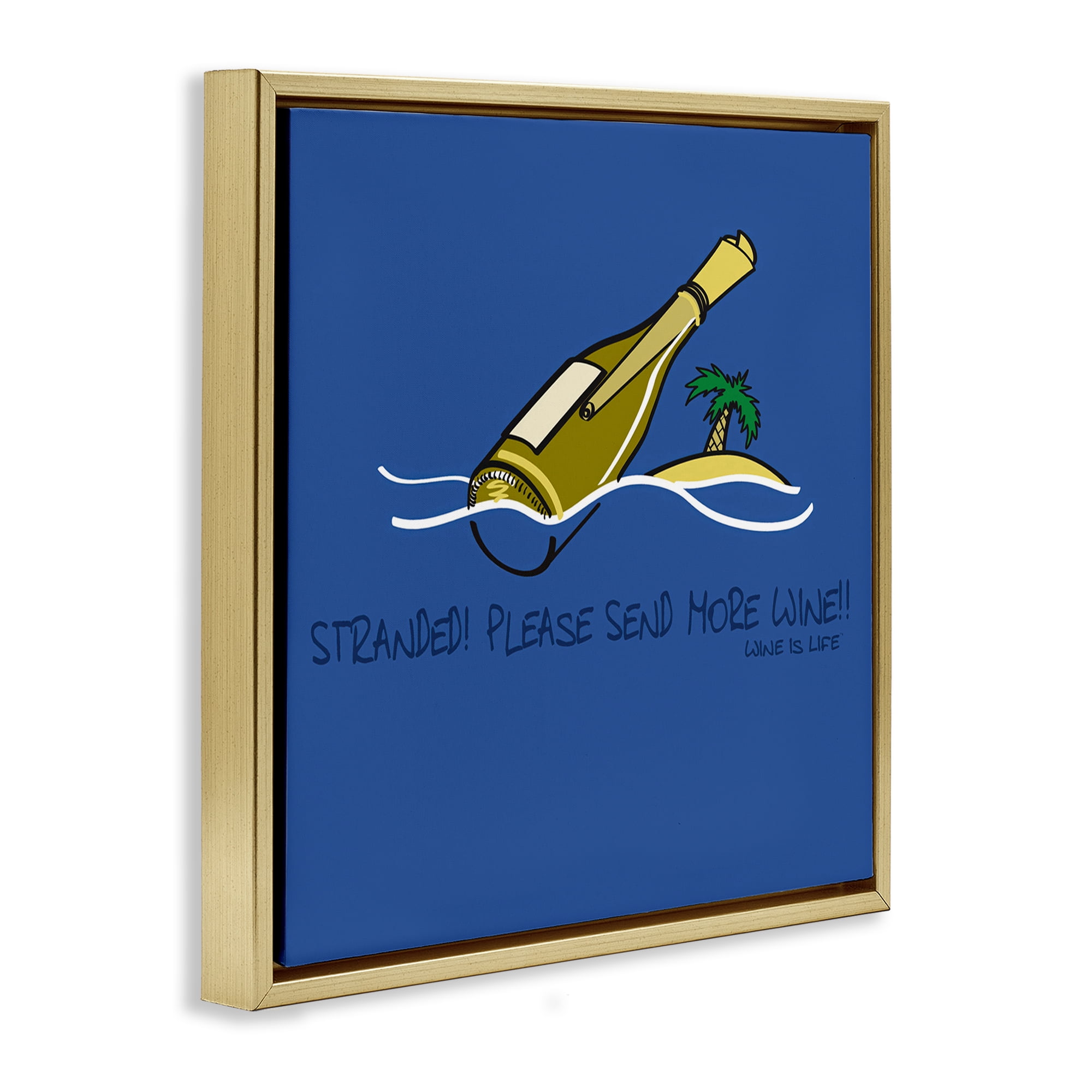 Stupell Industries Stranded Send More Wine Food & Beverage Painting Gold Floater Framed Canvas Art Print Wall Art, 25 x 25