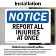 thumbnail image 3 of (2 Pack) Report All Injuries At Once OSHA Notice Sign 18 Inch X 12 Inch Vinyl Label Decal Sticker Weather Resistant, UV Protected for Workplace, Business, and Construction Site, Made in, 3 of 7