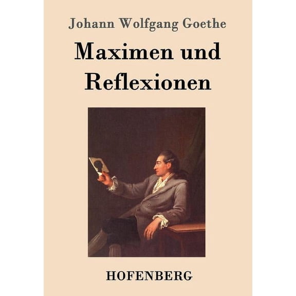 Maximen und Reflexionen (Paperback)