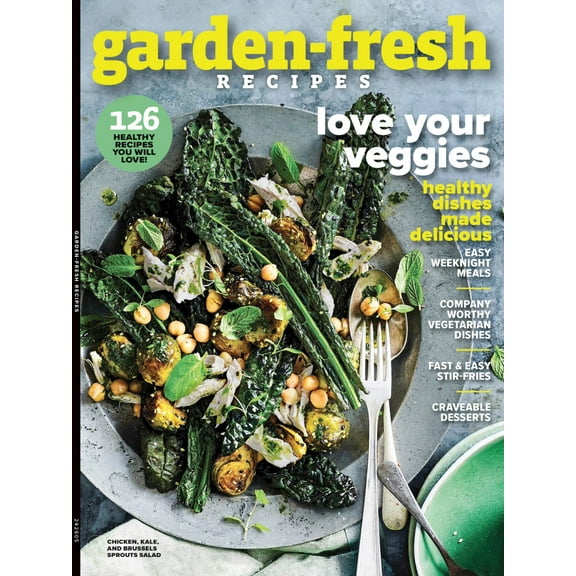 Garden Fresh Recipes - 126 Healthy Recipes, Easy Weeknight Meals, Company-Worthy Vegetarian Dishes, Fast Stir-Fries, Craveable Desserts, Soups, Salads, Pastas, Toasts, Frittatas, Grill, Herbs  More!