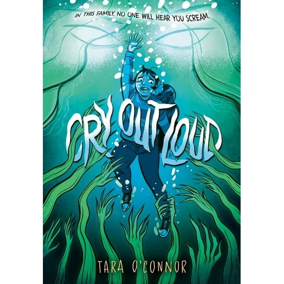 Cry Out Loud: (A Graphic Novel), (Hardcover)