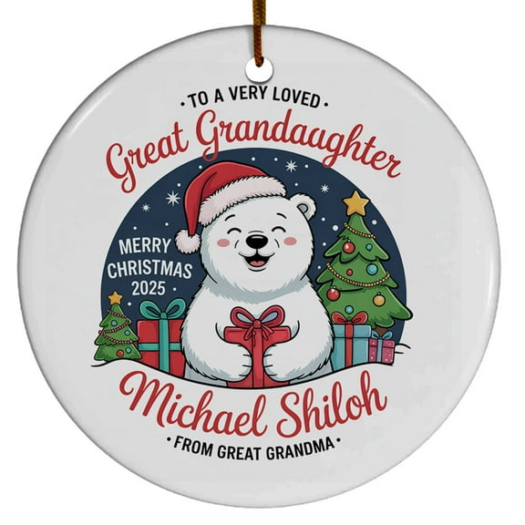 Custom Name Text To A Very Loved Great Granddaughter Christmas Tree Ornament 2025 - Polar Bear Xmas Gift From Grandparents, Circle Christmas Ornament, Hanging Christmas Ornament